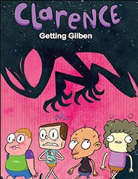 Clarence: Getting Gilben