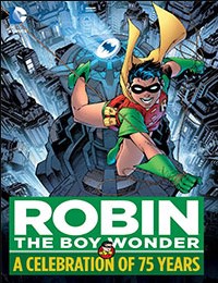 Robin the Boy Wonder: A Celebration of 75 Years