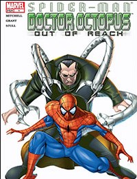 Spider-Man/Doctor Octopus: Out of Reach