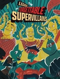 The Legion of Forgettable Supervillians