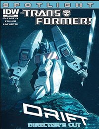 The Transformers Spotlight: Drift Director's Cut